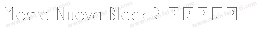 Mostra Nuova Black R字体转换